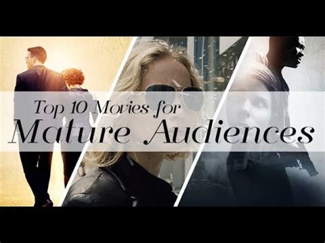 Top Movies for Mature Audiences